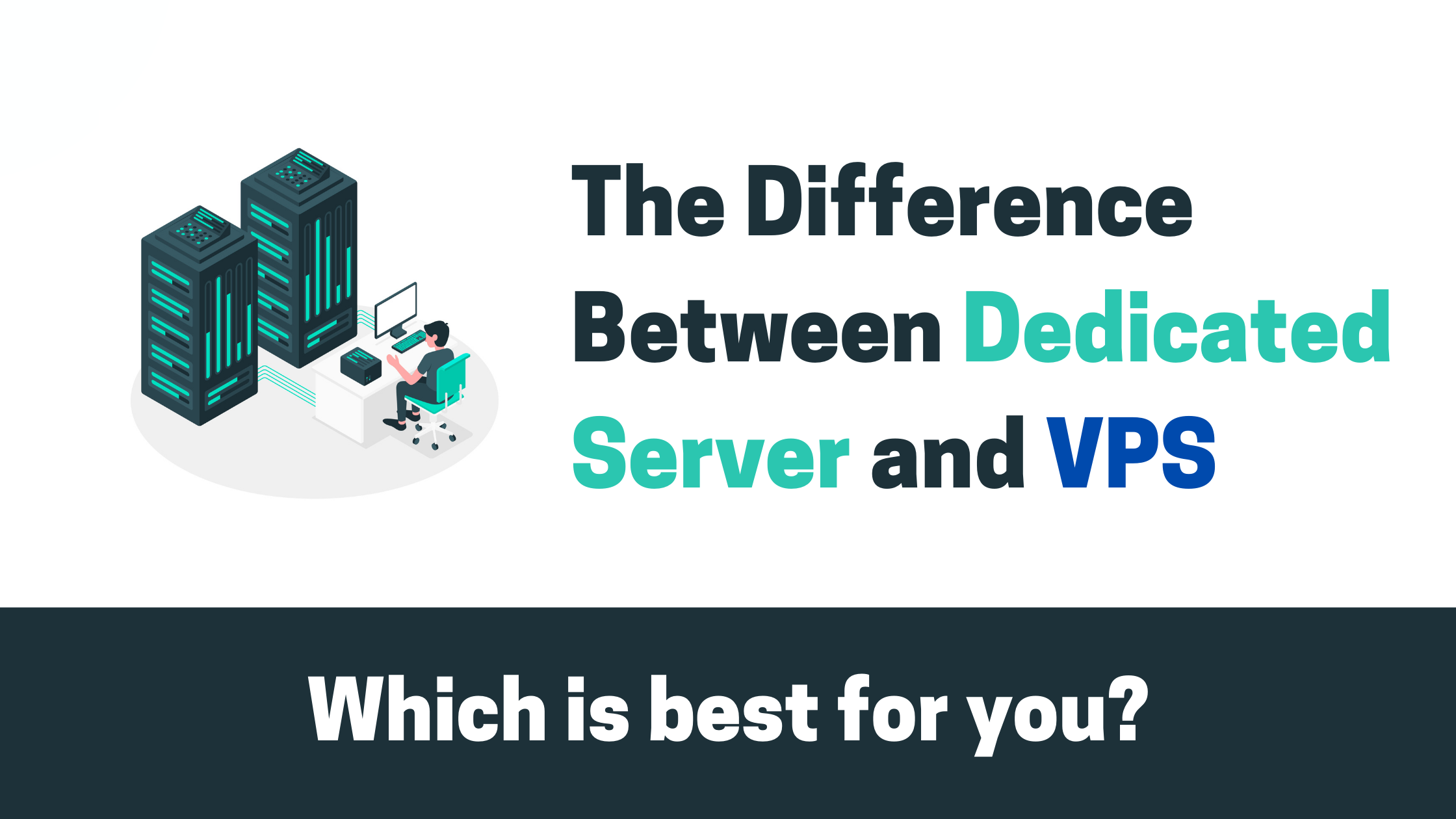 Dedicated Server vs VPS